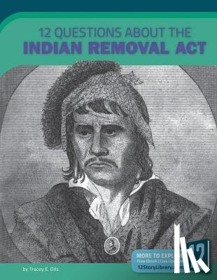 Dils, Tracey E. - 12 Questions about the Indian Removal Act