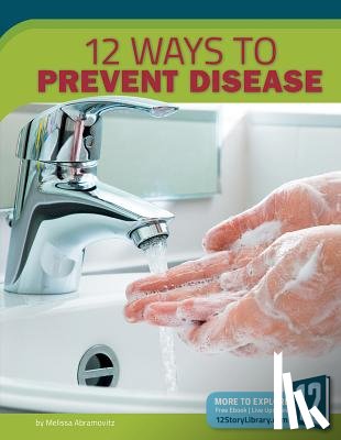 Abramovitz, Melissa - 12 Ways to Prevent Disease
