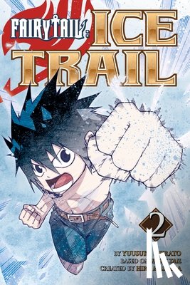 Mashima, Hiro - Fairy Tail Ice Trail 2