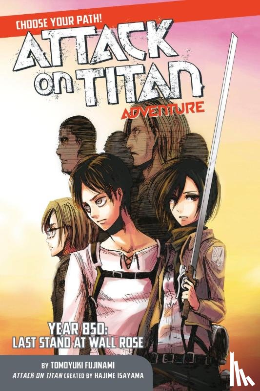 Isayama, Hajime - Attack On Titan Choose Your Path Adventure 1