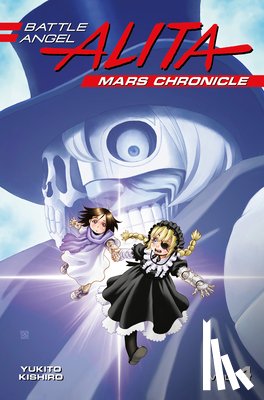Kishiro, Yukito - Battle Angel Alita Mars Chronicle 4