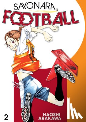 Arakawa, Naoshi - Sayonara, Football 2