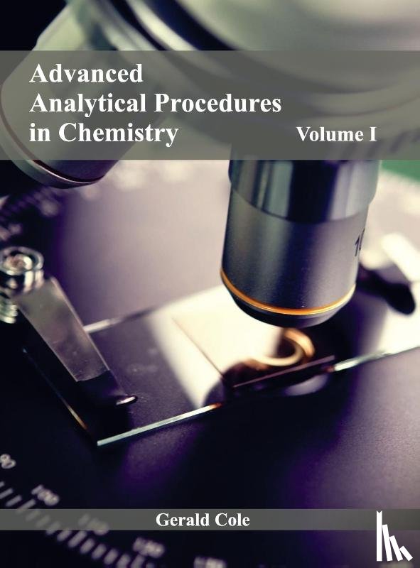  - Advanced Analytical Procedures in Chemistry: Volume I