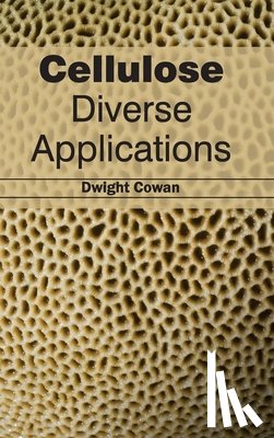 - Cellulose: Diverse Applications