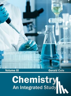  - Chemistry: An Integrated Study (Volume III)