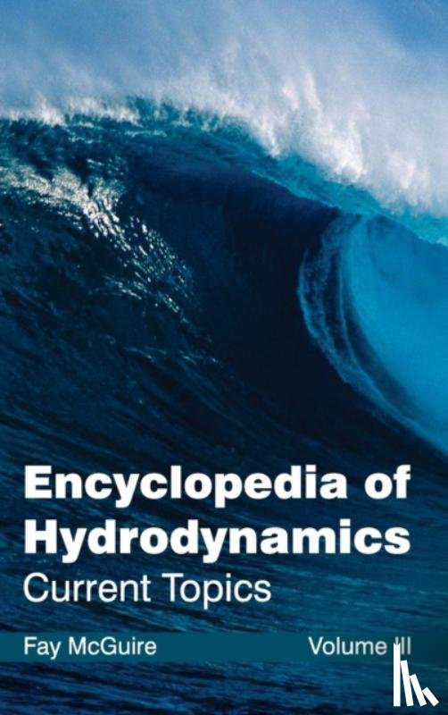  - Encyclopedia of Hydrodynamics: Volume III (Current Topics)
