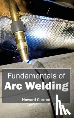  - Fundamentals of Arc Welding