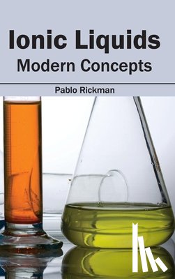  - Ionic Liquids: Modern Concepts