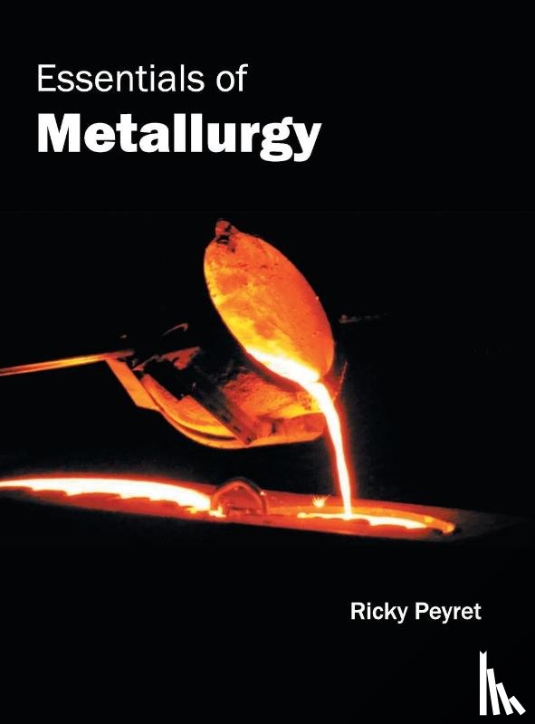  - Essentials of Metallurgy