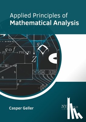  - Applied Principles of Mathematical Analysis