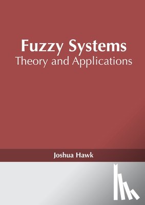  - Fuzzy Systems: Theory and Applications