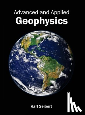  - Advanced and Applied Geophysics