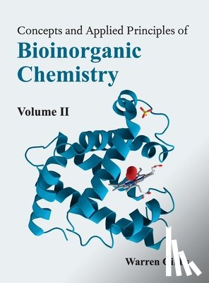  - Concepts and Applied Principles of Bioinorganic Chemistry: Volume II