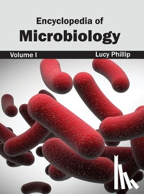  - Encyclopedia of Microbiology: Volume I