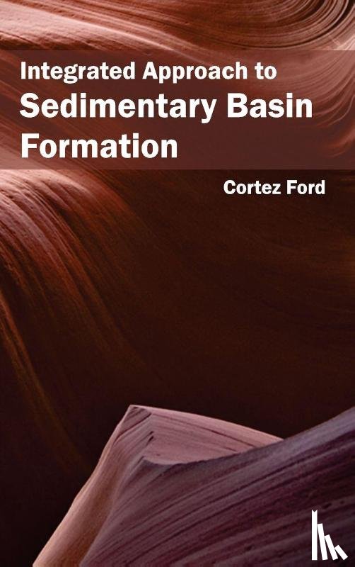  - Integrated Approach to Sedimentary Basin Formation