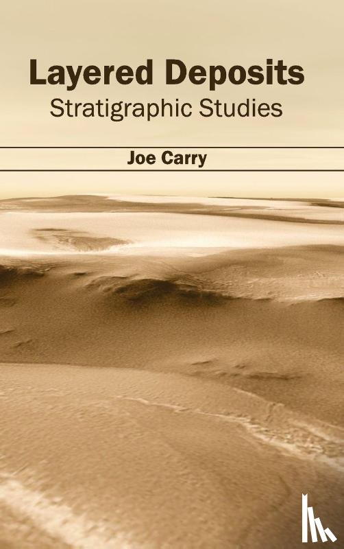  - Layered Deposits: Stratigraphic Studies