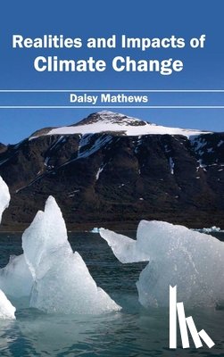  - Realities and Impacts of Climate Change