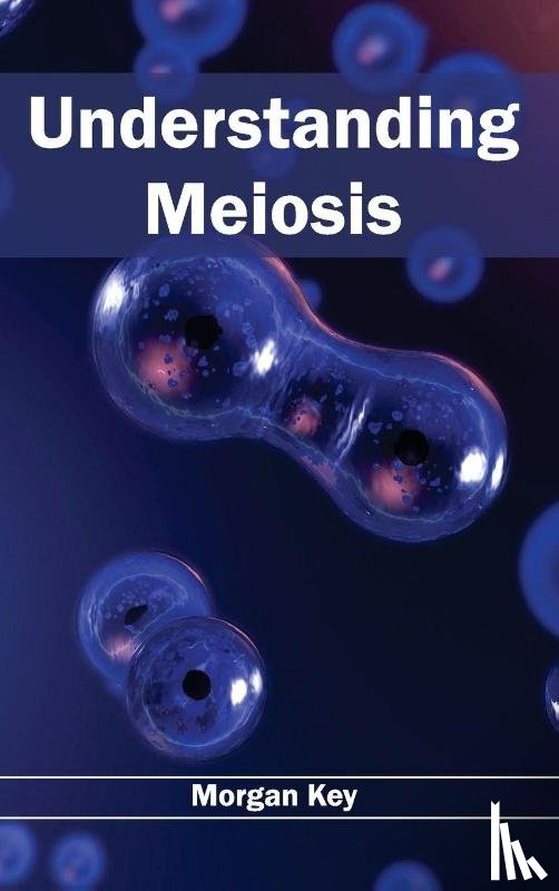  - Understanding Meiosis