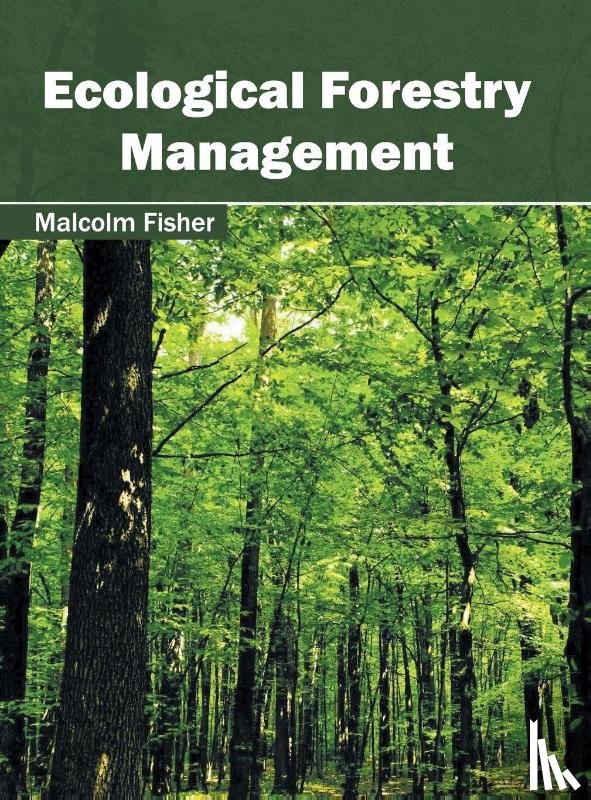  - Ecological Forestry Management