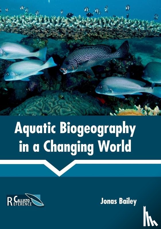  - Aquatic Biogeography in a Changing World