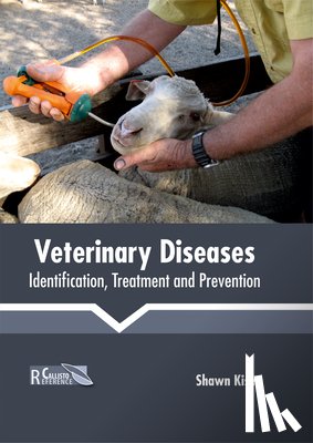  - Veterinary Diseases: Identification, Treatment and Prevention