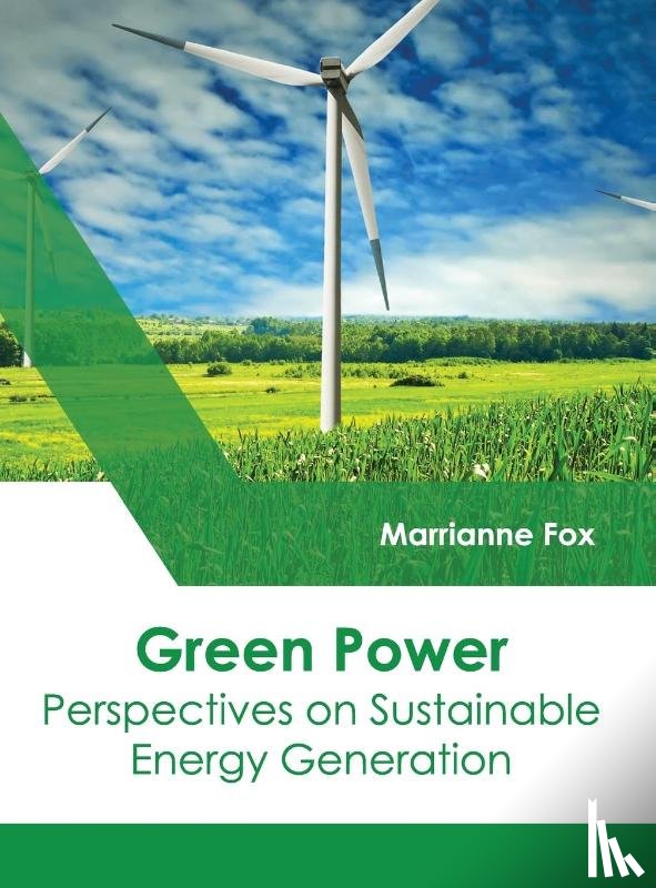  - Green Power: Perspectives on Sustainable Energy Generation