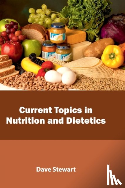  - Current Topics in Nutrition and Dietetics