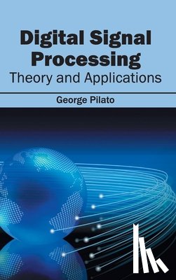  - Digital Signal Processing: Theory and Applications