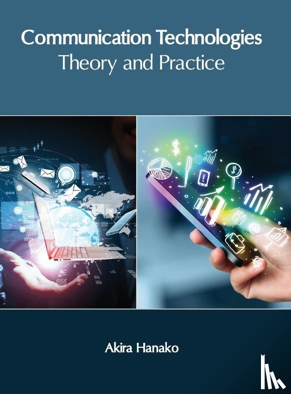  - Communication Technologies: Theory and Practice