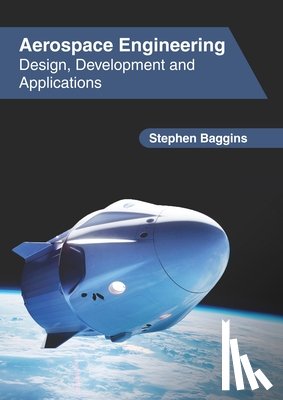  - Aerospace Engineering: Design, Development and Applications