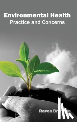  - Environmental Health: Practice and Concerns