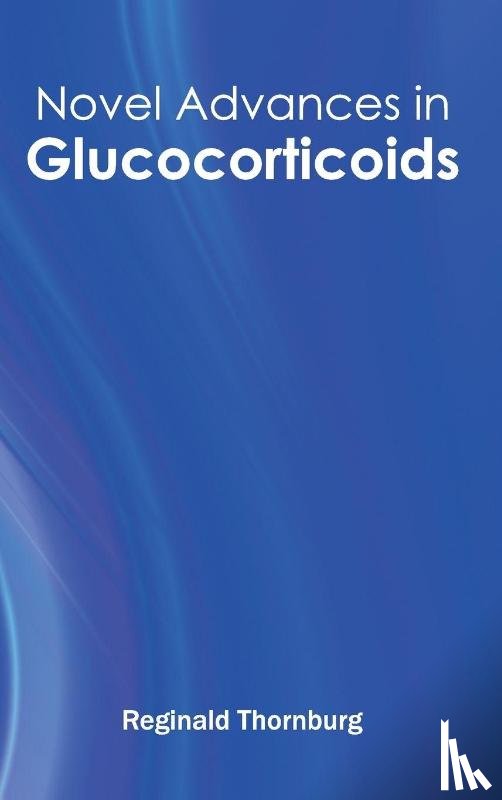  - Novel Advances in Glucocorticoids