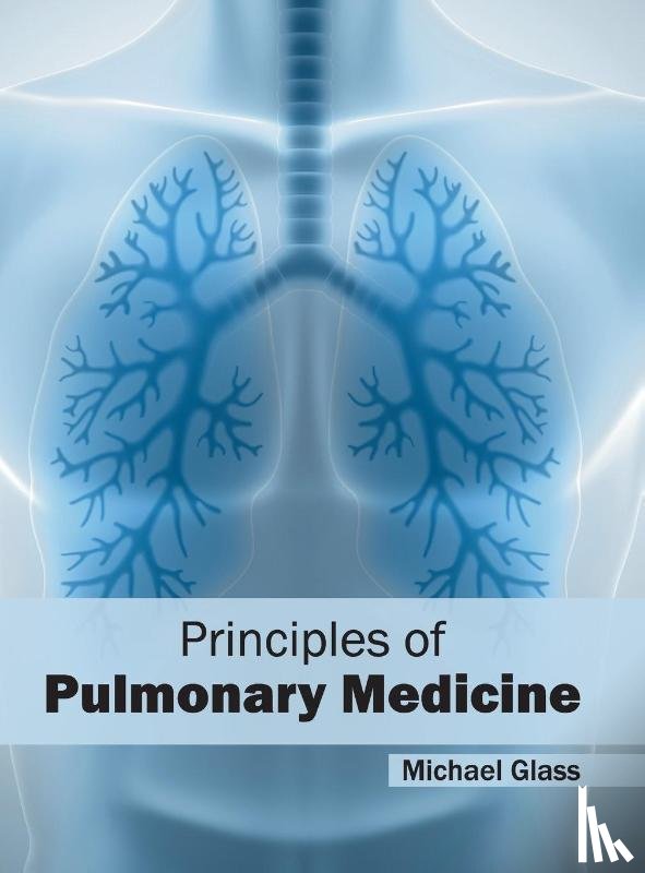 - Principles of Pulmonary Medicine