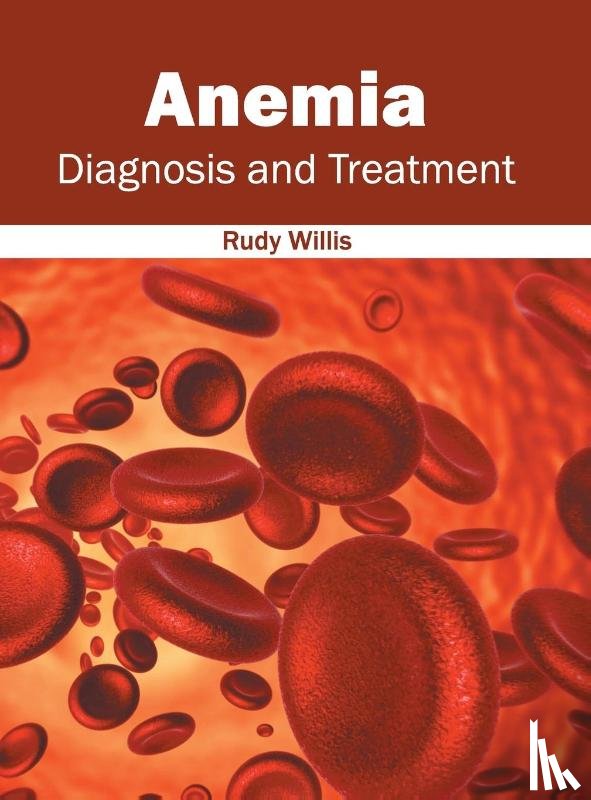  - Anemia: Diagnosis and Treatment