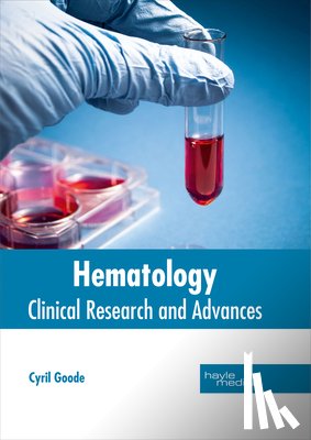  - Hematology: Clinical Research and Advances