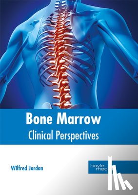  - Bone Marrow: Clinical Perspectives