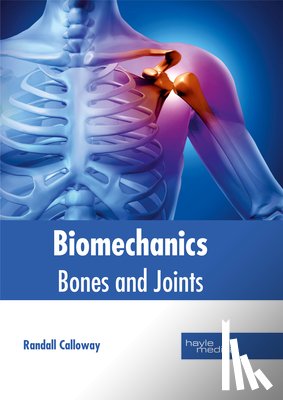  - Biomechanics: Bones and Joints