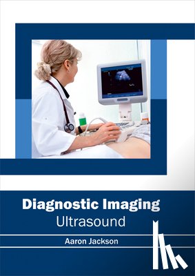  - Diagnostic Imaging: Ultrasound