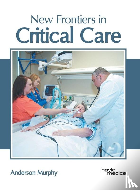  - New Frontiers in Critical Care