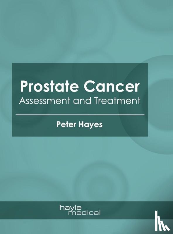  - Prostate Cancer: Assessment and Treatment