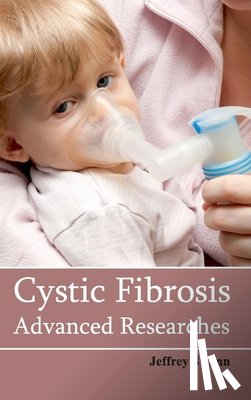  - Cystic Fibrosis: Advanced Researches