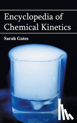  - Encyclopedia of Chemical Kinetics