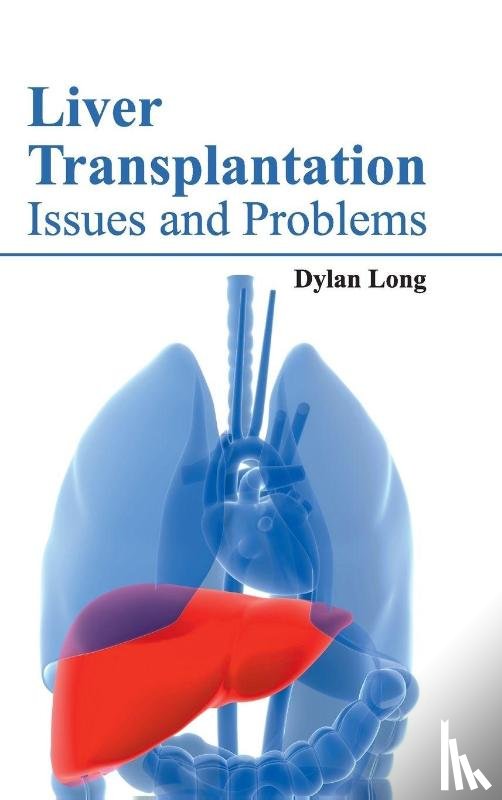  - Liver Transplantation: Issues and Problems