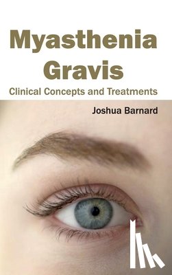  - Myasthenia Gravis: Clinical Concepts and Treatments