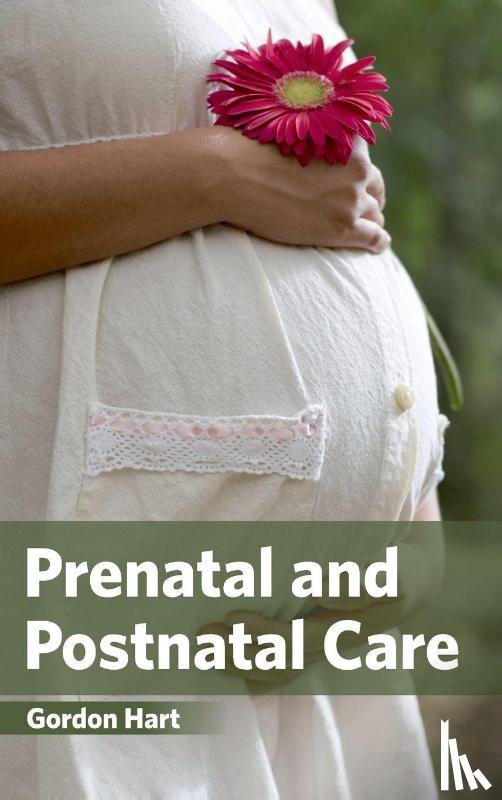  - Prenatal and Postnatal Care