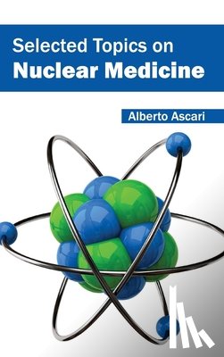  - Selected Topics on Nuclear Medicine