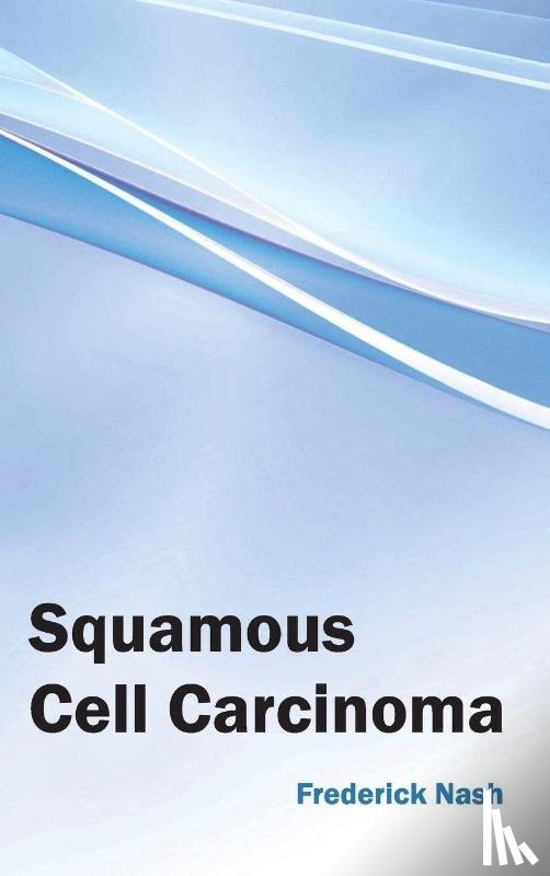  - Squamous Cell Carcinoma