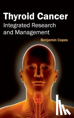  - Thyroid Cancer: Integrated Research and Management
