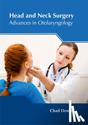  - Head and Neck Surgery: Advances in Otolaryngology