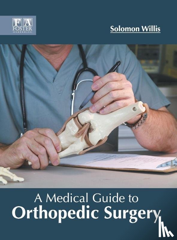  - A Medical Guide to Orthopedic Surgery